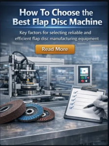Flap disc machine factory